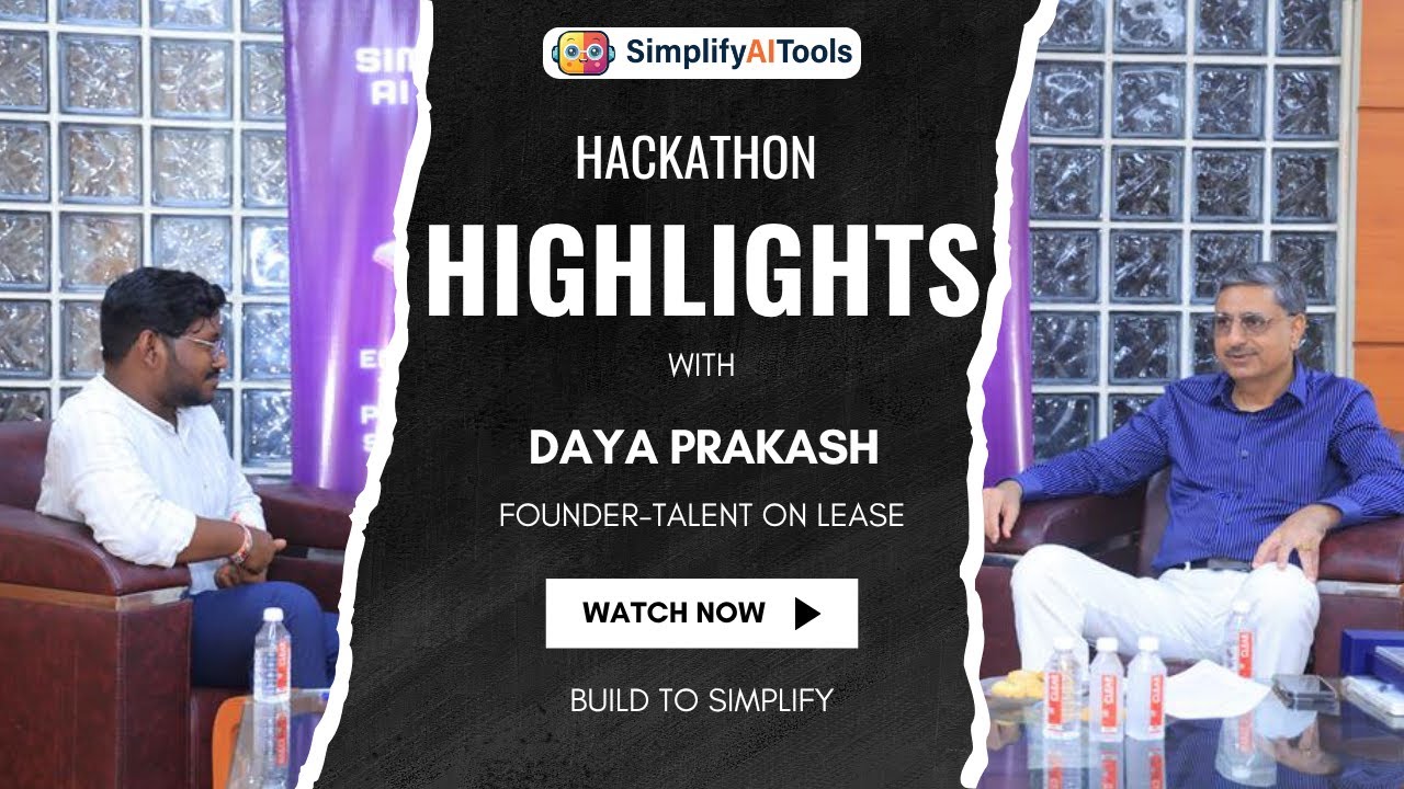 Build to Simplify Hackathon Highlights with Daya Prakash | Simplify AI Tools