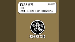 Go Off (Samuel E. Reeve Remix)