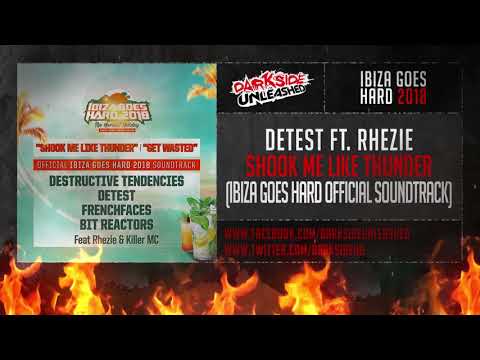 Detest ft. Rhezie - Shook Me Like Thunder (Ibiza Goes Hard Official Soundtrack)