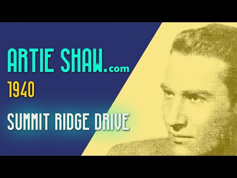 Artie Shaw - Summit Ridge Drive