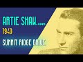 Artie Shaw - Summit Ridge Drive - Artie Shaw Artie Shaw - Summit Ridge Drive