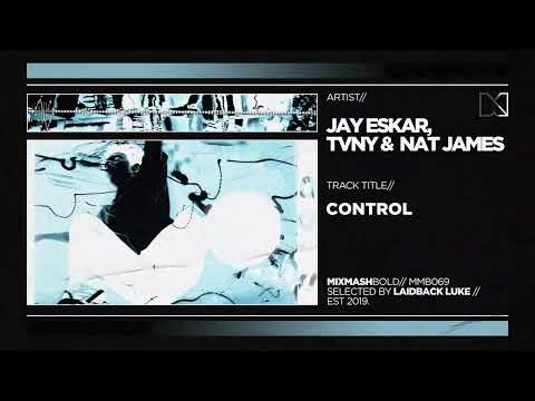 Jay Eskar, Tvny & Nat James - Control