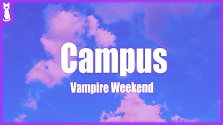 Vampire Weekend - Campus (TikTok Song) 🎵 Lyrics