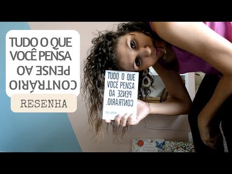 Tudo que você pensa, pense ao contrário RESENHA [ANA PAULA CANDIDO ~ BLOG MUDEI DE IDEIA]