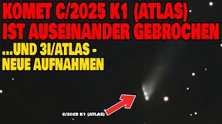 Komet C/2025 K1 Atlas auseinandergebrochen - Neue Bilder von 3I/Atlas