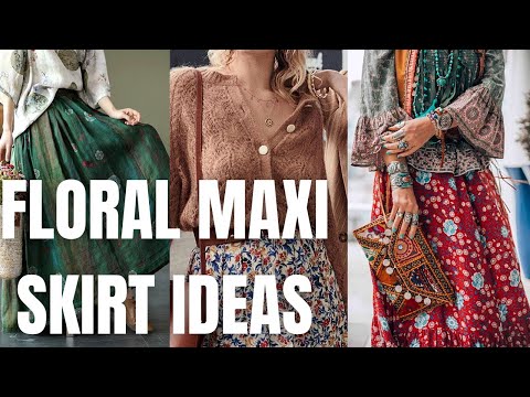 Chic Floral Maxi Skirt Outfit Ideas. How to Wear...