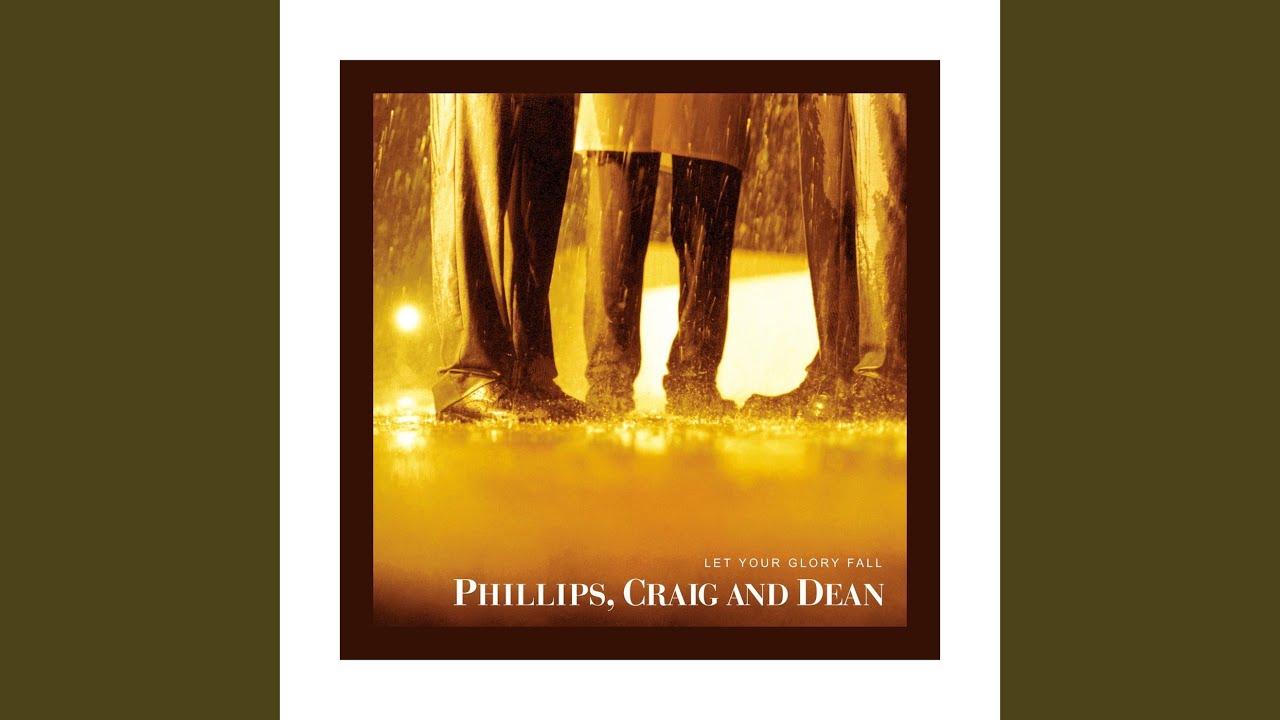 Phillips, Craig & Dean - Only You