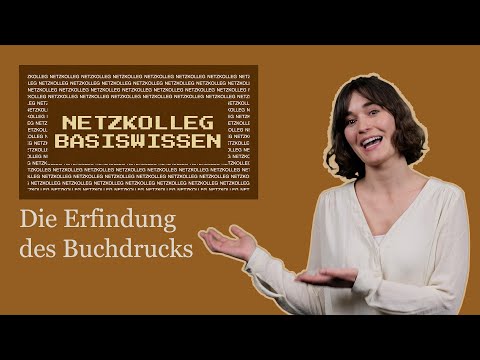Netzkolleg Basic Knowledge - Gutenberg and the Printing Press (Basics of the History of Printing)