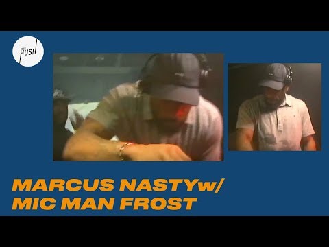 Marcus Nasty w/ Mic Man Frost DJ set | Keep Hush Live: Nervous Horizon