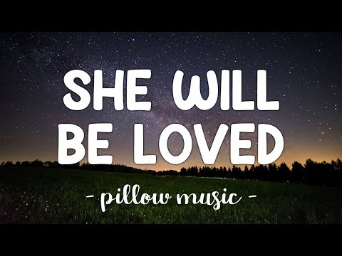 She Will Be Loved - Maroon 5 (Lyrics) 🎵