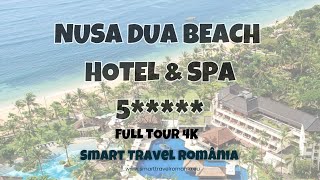 NUSA DUA BEACH HOTEL & SPA, HOTEL TOUR 4K
