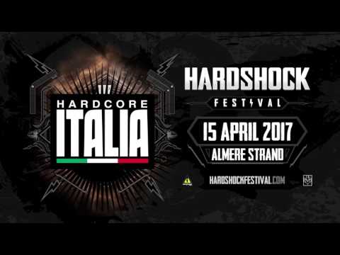 Hardcore Italia @ Hardshock 2017 - Traxtorm La Famiglia (Promo Mix)
