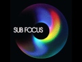 Sub Focus - Coming Closer