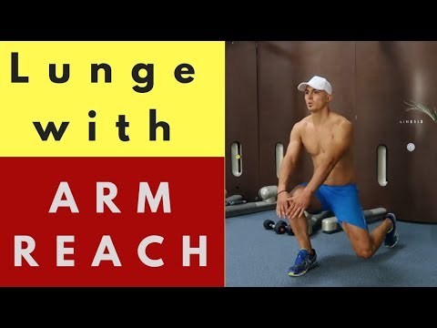 Lunge with arm reach | A good variation