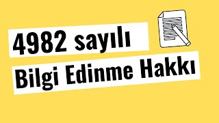 Bilgi Edinme Hakkı Kanunu (4982) İzle Soru Kaçırma! (Güncel Mevzuat)