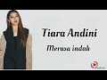 Tiara Andini Merasa Indah Lirik Lagu