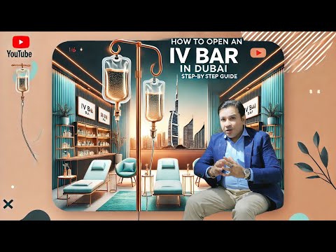 IV Therapy in Dubai: Your Guide to a Profitable Wellness Business — Dubai healthcare video by Spectronix Consultancy