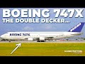 Double Decker: The Boeing 747X