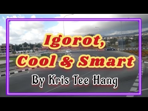 Igorot,cool & smart | taraki kami nga igorot | by Kris tee Hang