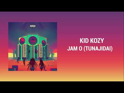 Kid Kozy - Jam O (Tunajidai) Lyrical Video