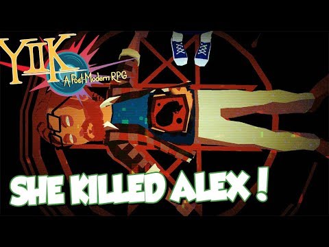 ALEX IS DEAD  | YIIK: A Postmodern RPG - Part 44