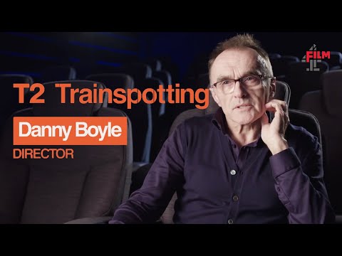 Danny Boyle takes us behind the scenes of T2 Trainspotting | Film4 Interview