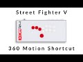 How to Hit Box: 360 Motion Shortcuts | Street Fighter V