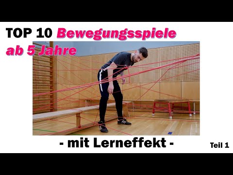 TOP 10 - Bewegungsspiele für Kinder ab 5, mit hohem Lernfaktor - natürlich auch für Ältere (Teil 1)