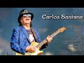 Carlos Santana - Greatest Hits - Full Album