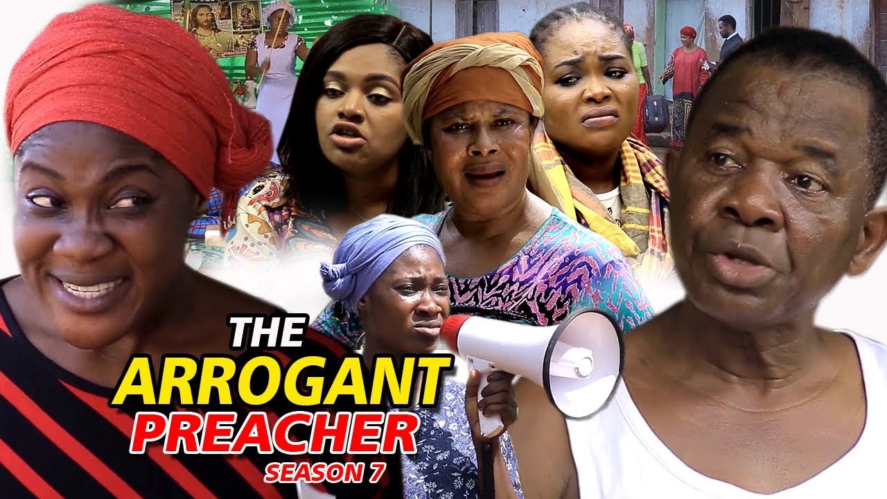 Nollywood Movie: The Arrogant Preacher (2019) (Part 7)