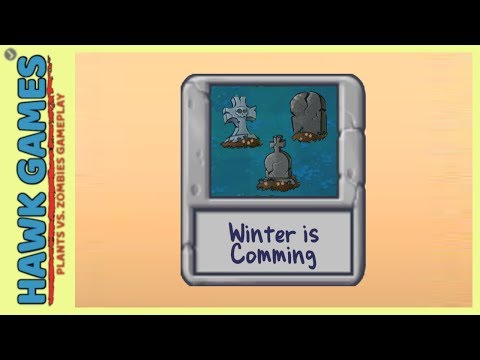 Plants vs Zombies New Minigames 2018 Winter is Comming! #11