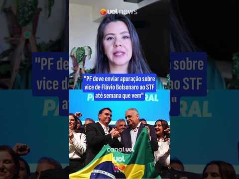 “PF deve enviar apuração sobre vice de Flávio Bolsonaro ao STF até semana que vem”