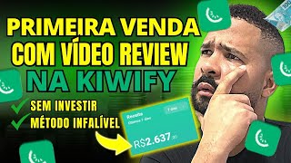 Como Fazer a PRIMEIRA VENDA na KIWIFY como AFILIADO com VÍDEO REVIEW! [Fácil e Sem Investir]