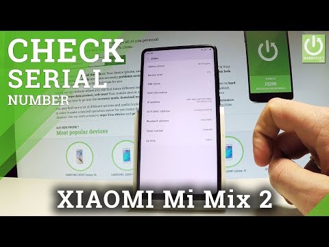 XIAOMI Mi Mix 2 : How to Check Serial Number