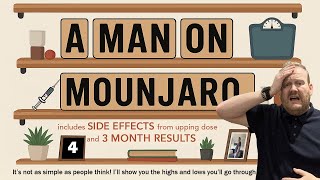 Man on Mounjaro 4: Side effects! Upping your dose! 3 month results!