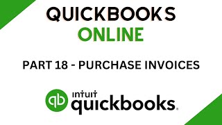 Recording Supplier Invoices - QuickBooks Online Tutorial Course - Part 18
