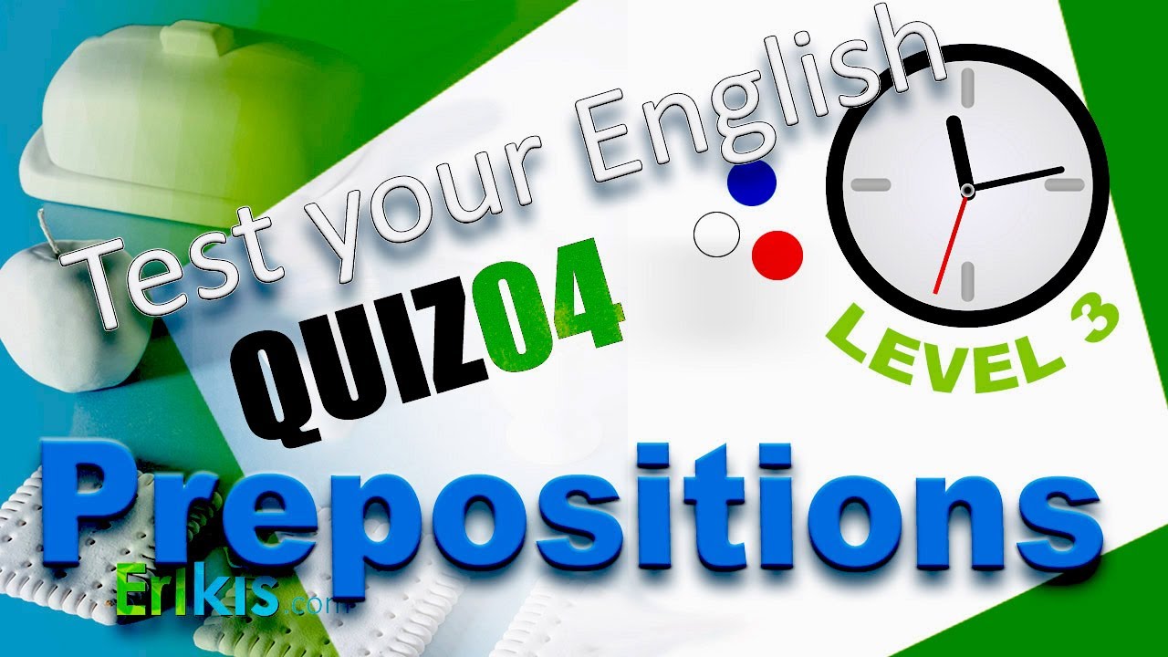 Preposition Quiz 04 for intermediate and upper Intermediate students of English.