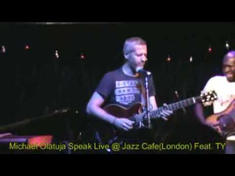 Michael Olatuja Speak Jazz Cafe London Feat TY
