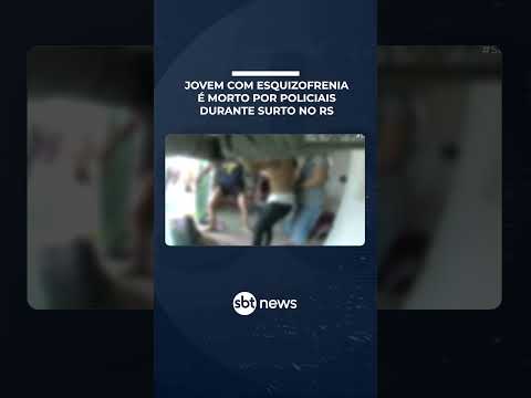 Homem com esquizofrenia é morto por policiais durante surto no RS | #SBTBrasil