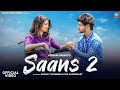 Saans 2 Mare Chal Re H Saans Tere Naam Te Shanky Goswami Fiza Chaudhary New Haryanvi Song 2023