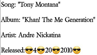 Andre Nickatina - Tony Montana (Lyrics)*EXPLICIT