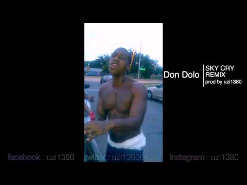DON DOLO SKY CRY REMIX PROD BY UZI1380