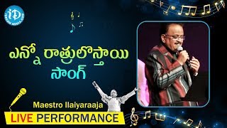 Enno Raatrulostayi Song - Maestro Ilaiyaraaja Music Concert 2013 - Telugu - California, USA