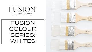 What's the Difference Colour Series Part 3. Fusion Mineral Paint Whites