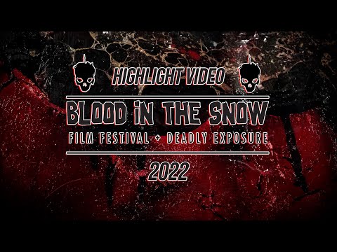 Blood in the Snow 2022 Highlight Video thumbnail