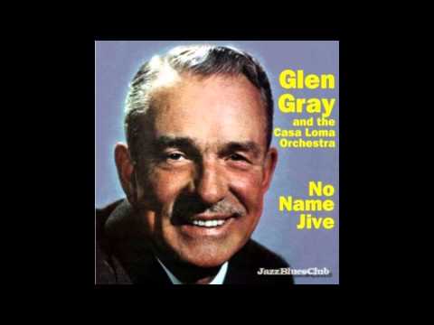 Glen Gray - No Name Jive (1940) Re-Record circa. 1958