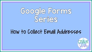 How to Collect Email Addresses on Google Forms