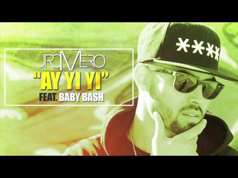 J Romero "Ay Yi Yi" Feat. Baby Bash (Explicit)