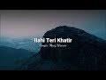 Ilahi Teri Khatir Heart Touching By Maaz Weaver Mera Jeena Marna Ho Zamana Dhal Raha Hai Naat