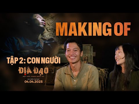 HẬU TRƯỜNG PHIM ĐỊA ĐẠO: MẶT TRỜI TRONG BÓNG TỐI | TẬP 2